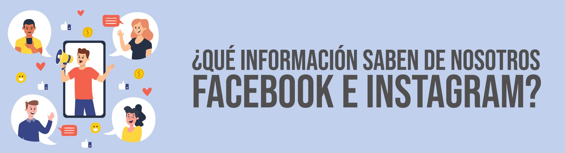 ¿Qué información saben de nosotros Facebook e Instagram?